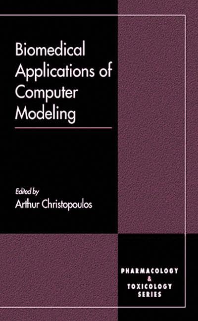 Biomedical Applications of Computer Modeling (Handbooks in Pharmacology and Toxicology),Used