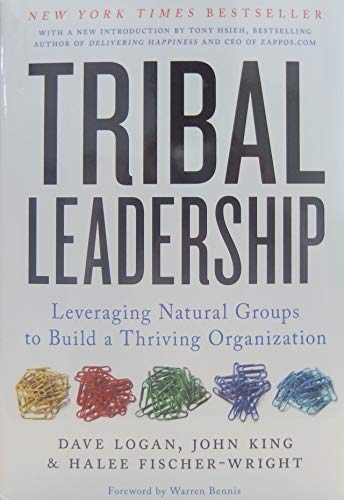 Tribal Leadership: Leveraging Natural Groups To Build A Thriving Organization,Used