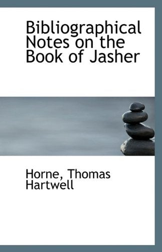 Bibliographical Notes on the Book of Jasher,New
