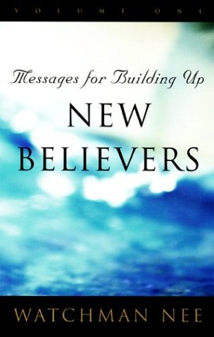 Messages for Building Up New Believers: Volume 1,Used