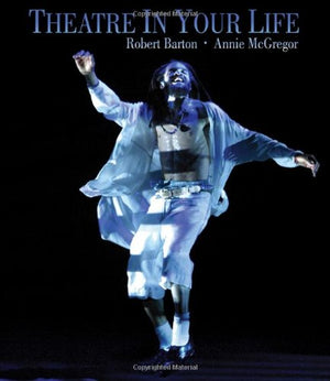 Theatre In Your Life
