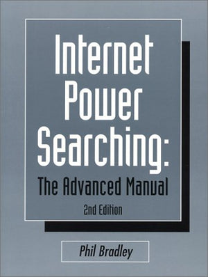 Internet Power Searching: The Advanced Manual,Used