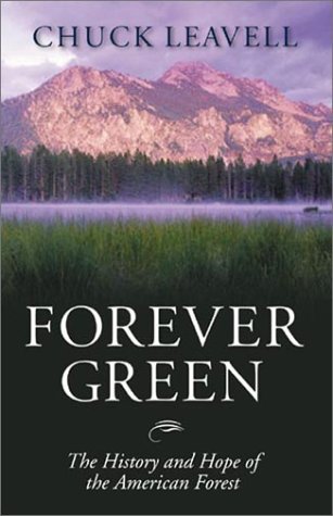 Forever Green: The History and Hope of the American Forest,Used