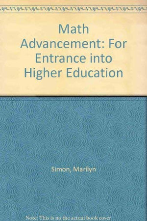 Math Advancement: For Entrance into Higher Education,Used
