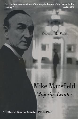 Mike Mansfield, Majority Leader: A Different Kind of Senate, 196176,Used
