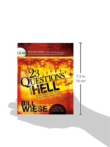 23 Questions About Hell: DVD included...with Bill's amazing story and the lessons he learned from his visit to hell.,New