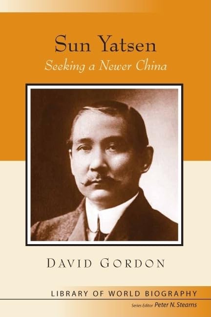 Sun Yatsen: Seeking a Newer China,Used