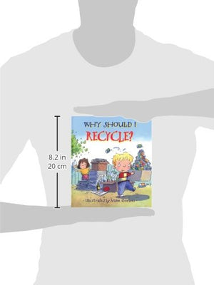 Why Should I Recycle?: Helping Kids Take Care of Planet Earth (Social Emotional Learning, Growth Mindset, classroom and homescho,New