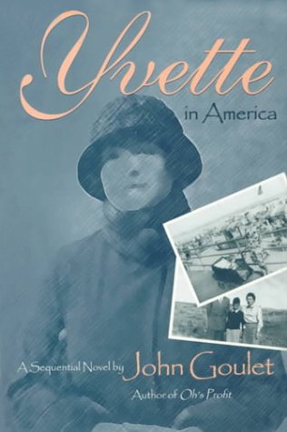 Yvette in America: A Sequential Novel (Series in Contemporary Fiction),Used