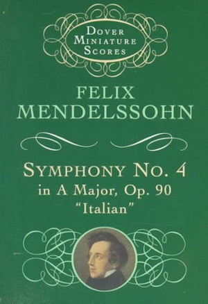 Symphony No. 4 in A Major, Op.90 'Italian' (Dover Miniature Scores),Used