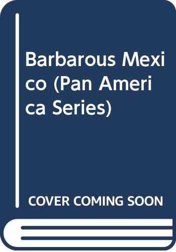 Barbarous Mexico,Used