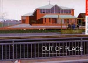 Out of Place: Memory, Imagination and the City : Sept 2000Jan 2001,Used