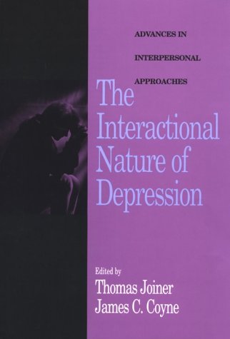 The Interactional Nature of Depression: Advances in Interpersonal Approaches,Used