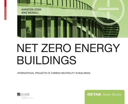 Net zero energy buildings: International projects of carbon neutrality in buildings (DETAIL Green Books),Used