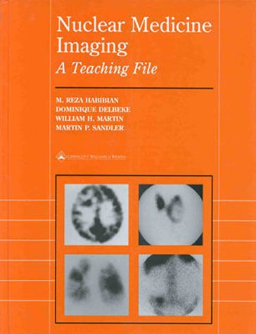 Nuclear Medicine Imaging: A Teaching File,Used