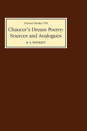 Chaucer'S Dream Poetry: Sources And Analogues (Chaucer Studies, 7) (Volume 7),Used