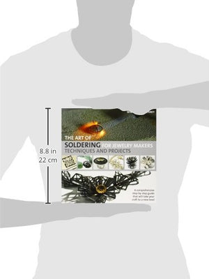 The Art of Soldering for Jewelry Makers: Techniques and Projects,New