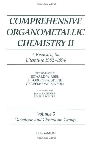 Comprehensive Organometallic Chemistry II : Vanadium and Chromium Groups,Used