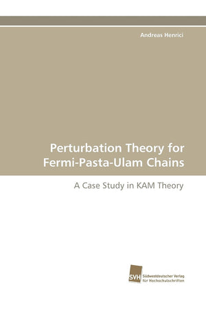 Perturbation Theory for FermiPastaUlam Chains: A Case Study in KAM Theory,Used