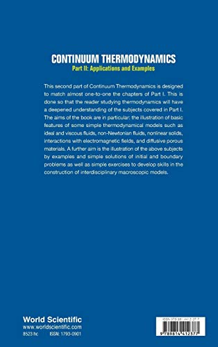 CONTINUUM THERMODYNAMICS  PART II: APPLICATIONS AND EXAMPLES (Advances in Mathematics for Applied Sciences),Used