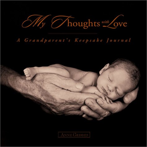 My Thoughts with Love: A Grandparent's Keepsake Journal,New