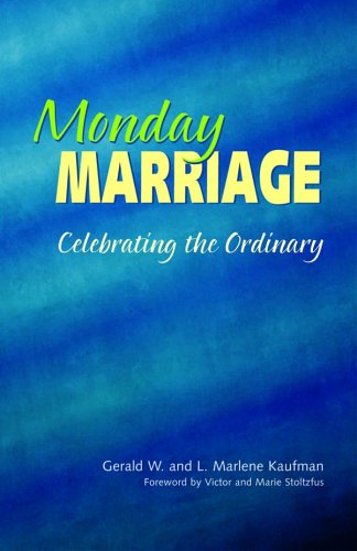 Monday Marriage: Celebrating the Ordinary,Used