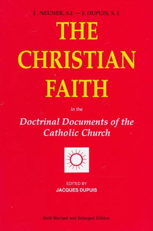 The Christian Faith: In The Doctrinal Documents Of The Catholic Church,New