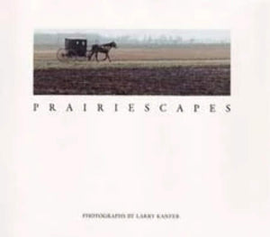 Prairiescapes: PHOTOGRAPHS (Visions of Illinois),Used