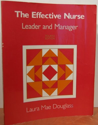 The Effective Nurse: Leader and Manager,Used