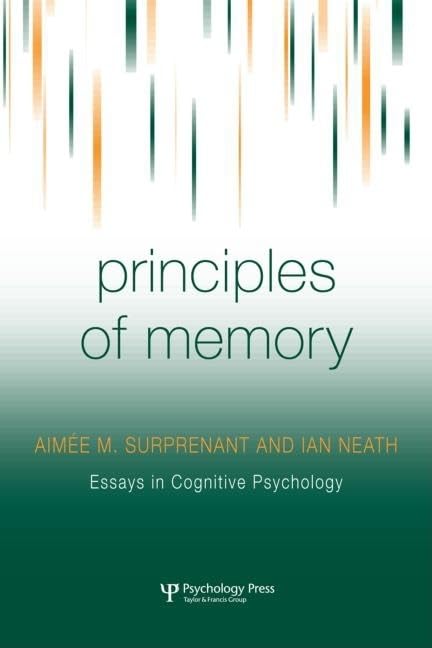 Principles of Memory (Essays in Cognitive Psychology),Used