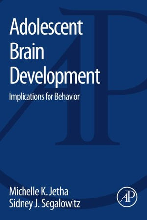 Adolescent Brain Development: Implications for Behavior,Used