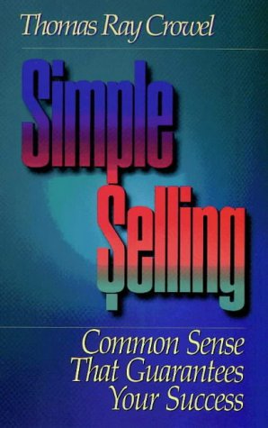 Simple Selling: Common Sense That Guarantees Your Success,Used