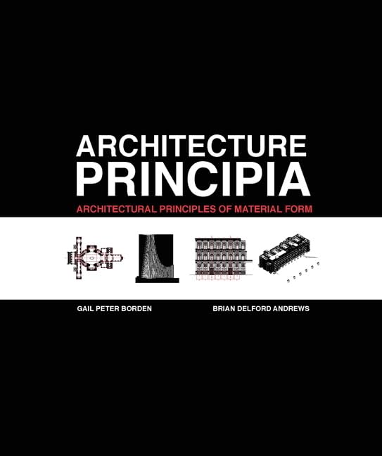 Architecture Principia: Architectural Principles of Material Form (Myarchitecturekit),Used