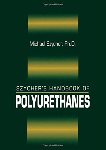 Szycher's Handbook of Polyurethanes, First Edition,Used