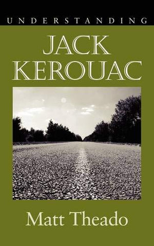 Understanding Jack Kerouac (Understanding Contemporary American Literature),Used