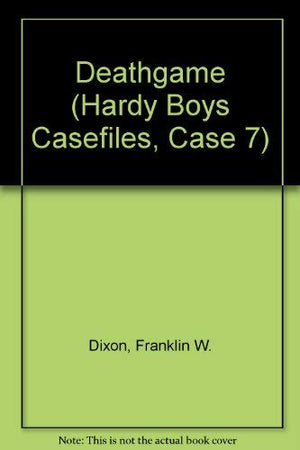 Deathgame (Hardy Boys Casefiles, Case 7),Used