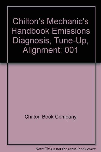 Chilton's Mechanic's Handbook Emissions Diagnosis, TuneUp, Alignment,Used
