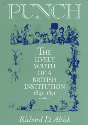 Punch: The Lively Youth Of A British Institutio (Victorian Life & Literature),Used
