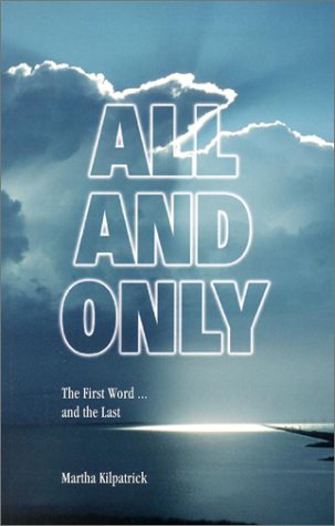 All and Only: The First Word.../and the Last,New