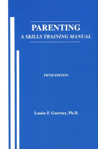 Parenting: A Skills Training Manual,Used