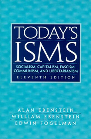 Today's ISMS: Socialism, Capitalism, Fascism, Communism, and Libertarianism,Used