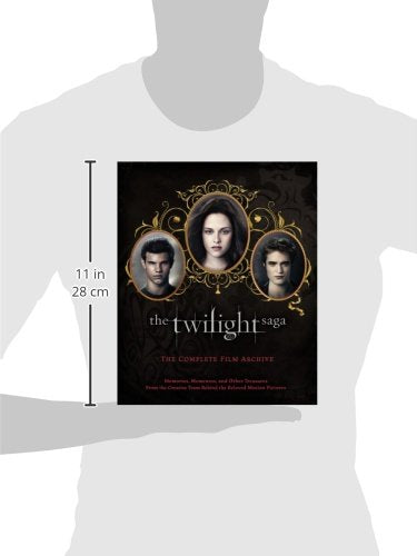 The Twilight Saga: The Complete Film Archive: Memories, Mementos, And Other Treasures From The Creative Team Behind The Beloved ,Used