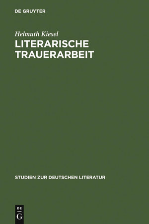 Literarische Trauerarbeit: Das Exil und Sptwerk Alfred Dblins (Studien zur deutschen Literatur, 89) (German Edition),New