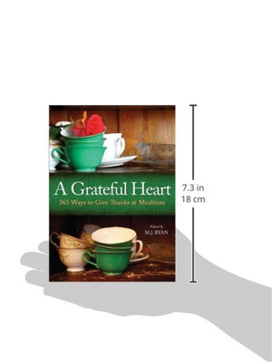 A Grateful Heart: Daily Blessings For The Evening Meals From Buddha To The Beatles (Prayers, Poems, Gratitude, Affirmations,Than