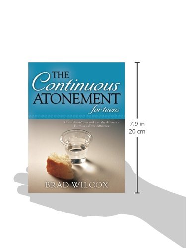 The Continuous Atonement for Teens,Used