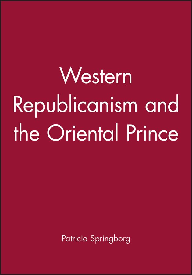 Western Republicanism and the Oriental Prince,Used