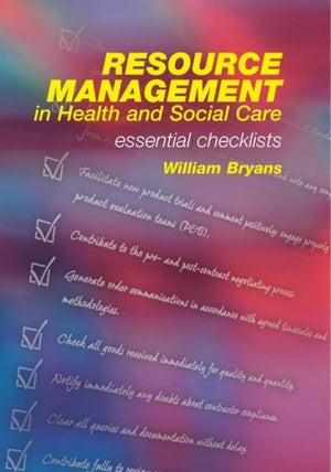Resource Management in Health and Social Care: Essential Checklists,Used