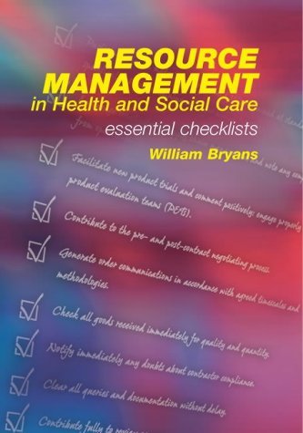 Resource Management in Health and Social Care: Essential Checklists,Used