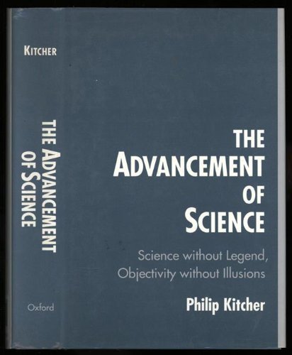 The Advancement Of Science: Science Without Legend, Objectivity Without Illusions-new,New