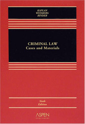 Criminal Law: Cases and Materials,Used